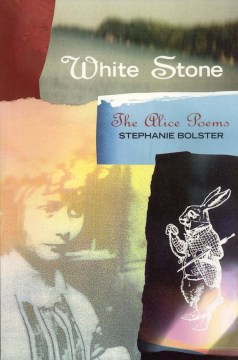 White Stone: The Alice Poems