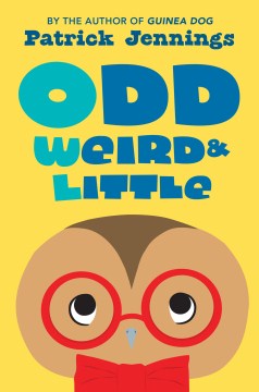Odd, Weird &amp; Little