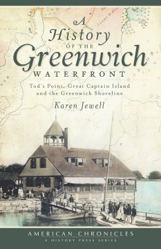 A History of the Greenwich Waterfront