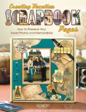 Creating Vacation Scrapbook Pages