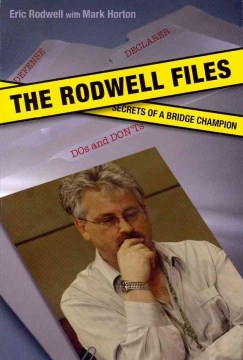 The Rodwell Files : the Secrets of A World Bridge Champion