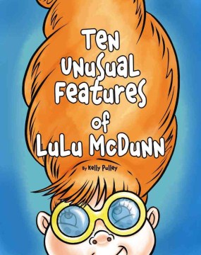 Ten Unusual Features of Lulu McDunn