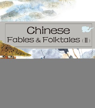Chinese Fables &amp; Folktales