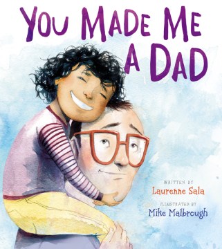 title - You Made Me A Dad