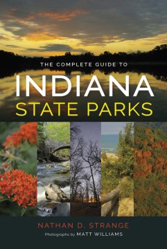Title - The Complete Guide to Indiana State Parks