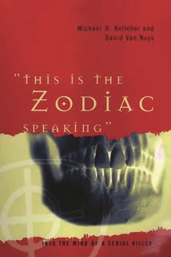 &quot;This Is the Zodiac Speaking&quot;