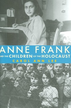 Anne Frank and the Children of the Holocaust