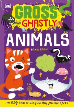 Title - Gross and Ghastly Animals