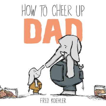 title - How to Cheer up Dad