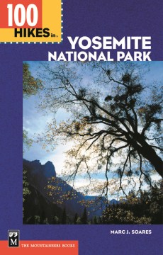 100 Hikes in Yosemite National Park