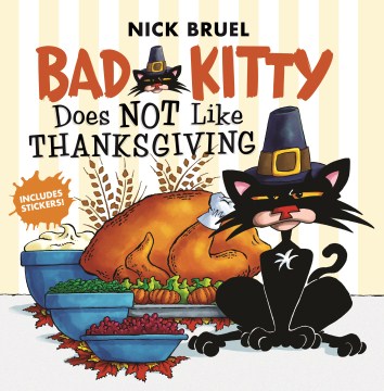 Title - Bad Kitty Does Not Like Thanksgiving