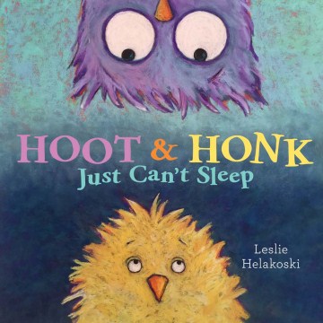 title - Hoot & Honk Just Can't Sleep