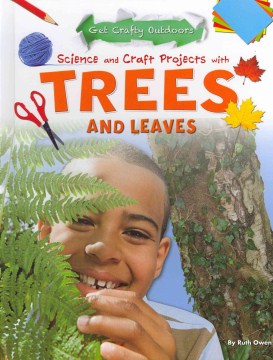Science and Craft Projects With Trees and Leaves