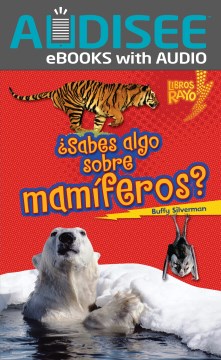 ?sabes algo sobre mamíferos? (do you know about mammals?)