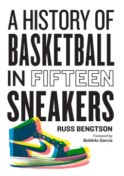 Title - A History of Basketball in 15 Sneakers