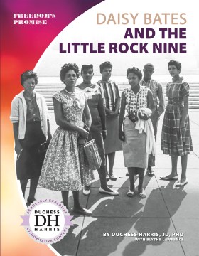 title - Daisy Bates and the Little Rock Nine