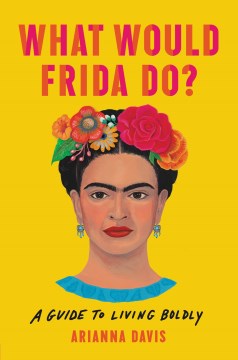 What Would Frida Do? Book Cover