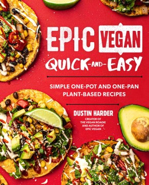 Epic Vegan Quick and Easy Book Cover