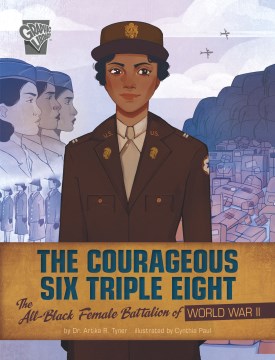 Title - The Courageous Six Triple Eight