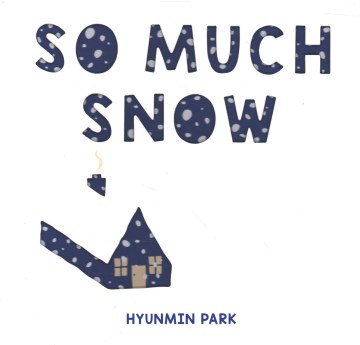So Much Snow Book Cover