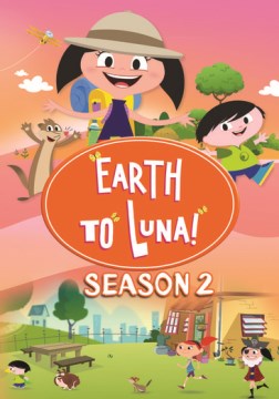 Earth to Luna Season 2