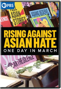 RISING AGAINST ASIAN HATE: ONE DAY IN MARCH