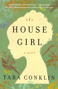 The House Girl - Conklin, Tara