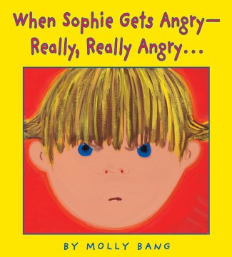 When Sophie Gets Angry--really, Really Angry