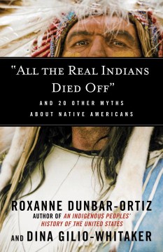 &quot;All the Real Indians Died Off&quot;