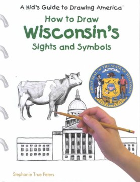 How to Draw Wisconsin's Sights and Symbols