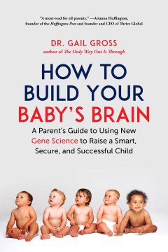 How to Build your Baby's Brain