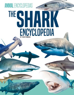 The Shark Encyclopedia for Kids