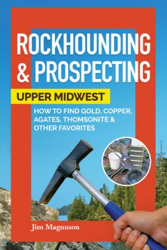Rockhounding &amp; Prospecting