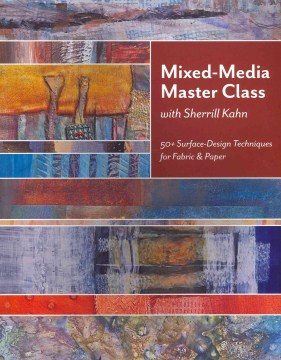 Mixed-media Master Class With Sherrill Kahn
