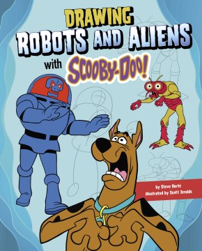 Drawing Robots and Aliens With Scooby-Doo!