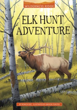 Elk Hunt Adventure
