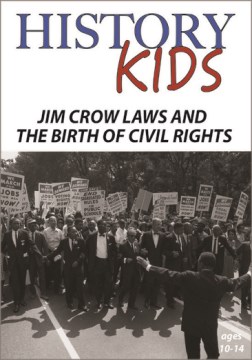 Jim Crow Laws and the Birth of Civil Rights