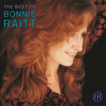 The Best of Bonnie Raitt on Capitol, 1989-2003