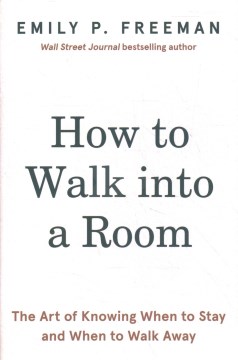 How to Walk Into A Room