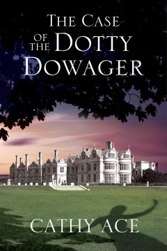 The Case of the Dotty Dowager