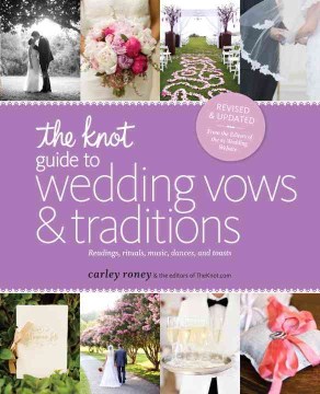 The Knot Guide to Wedding Vows &amp; Traditions