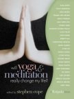 Will Yoga &amp; Meditation Really Change My Life?