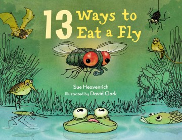 13 Ways to Eat A Fly