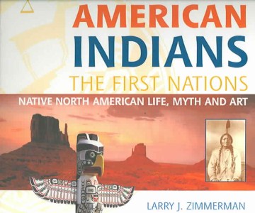 American Indians-- the First Nations