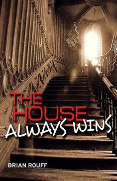 The House Always Wins