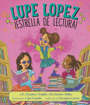 LUPE LOPEZ : ESTRELLA DE LECTURA! [BOOK]