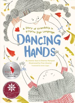 DANCING HANDS : A STORY OF FRIENDSHIP IN FILIPINO SIGN LANGUAGE [BOOK]