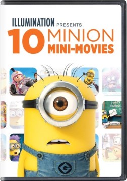 Illumination Presents 10 Minion Mini-movies