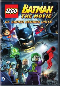 Lego Batman the Movie - Dc Super Heroes Unite