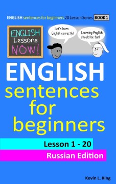 English Lessons Now! : English Sentences for Beginners Lesson 1-20